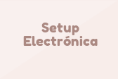 Setup Electrónica