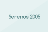 Serenos 2005