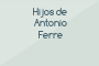 Hijos de Antonio Ferre