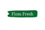 Flom Fresh