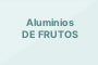 Aluminios DE FRUTOS