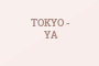  TOKYO-YA