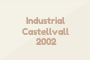 Industrial Castellvall 2002