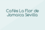 Cafés La Flor de Jamaica Sevilla